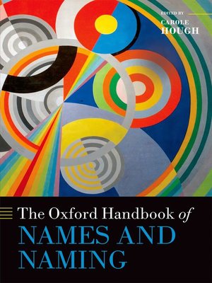 cover image of The Oxford Handbook of Names and Naming
